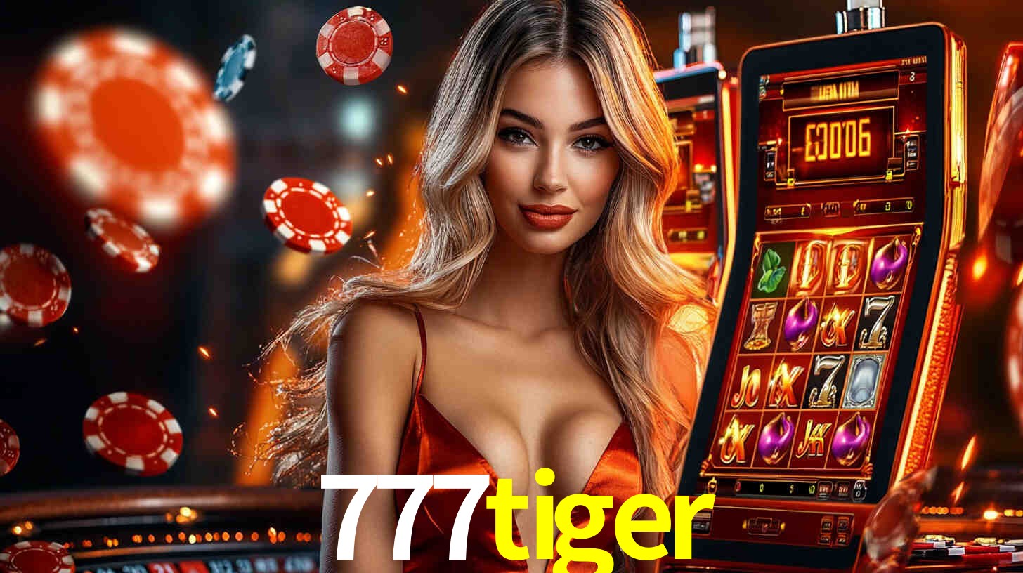 Sinta a adrenalina dos jogos de cassino com 777tiger