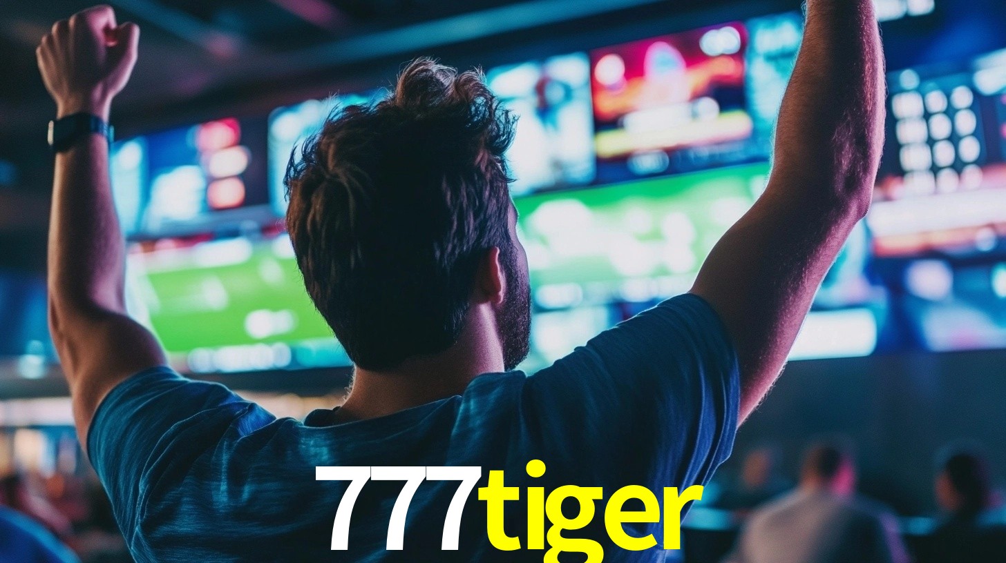 777tiger: Seu Especialista em Apostas Esportivas Brasileiras